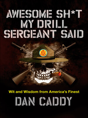 cover image of Awesome Sh*t My Drill Sergeant Said